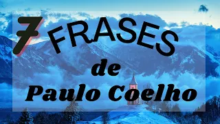 👉 7 fraces de Paulo Coelho ✍🏼