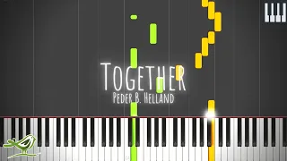 Together - Peder B. Helland [Beautiful Piano Tutorial with Synthesia]