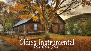 Golden Memories Songs Of Yesterday 🎸 Oldies Instrumental Of The 50s 60s 70s 🎸