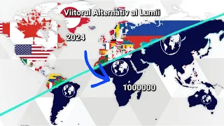 Viitorul Alternativ al Lumii 2024 - 1000000