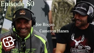 EPISODE 80: Joe Rogan and Cameron Hanes