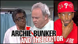 All In The Family: Archie Bunker and The Doctor | Reaction