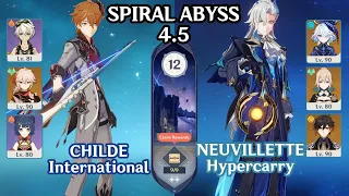 Childe C0 International & Neuvillette C0 Hypercarry Ver.4.5 Spiral Abyss Floor 12 ☆9【Genshin Impact】