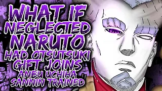 What If Naruto was Neglected and had Otsutsuki Gift? | Part 1 | [Godlike Naruto]