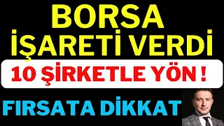 Borsa İşareti Verdi ! 10 Hisseyle Yön, Borsa Yorumları, Dolar