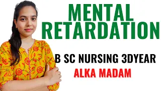 Mental Retardation II B Sc 3rd Year II Mental Health Nursing II