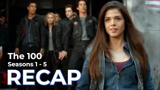 The 100: Seasons 1 - 5 RECAP