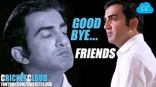 Gautam Gambhir’s Good Bye | Emotional Retirement Full Video !!