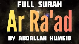 Surah Ar-Rad By Abdallah Humeid (FULL SURAH)