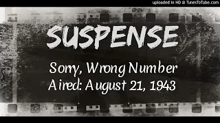 Suspense: Sorry, Wrong Number (August 21, 1943)