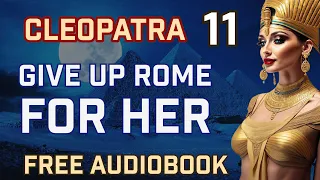 Cleopatra Audiobook: Chapter 11 - Reunion in Egypt: Cleopatra and Antony Against the World
