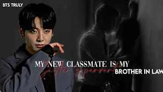 [Jungkook oneshot] 𝐌𝐲 𝐧𝐞𝐰 𝐜𝐥𝐚𝐬𝐬𝐦𝐚𝐭𝐞 𝐢𝐬 𝐦𝐲 𝐬𝐢𝐬𝐭𝐞𝐫'𝐬 𝐩𝐞𝐫𝐯𝐞𝐫𝐭 𝐛𝐫𝐨𝐭𝐡𝐞𝐫 𝐢𝐧 𝐥𝐚𝐰 •𝚁𝚎𝚚𝚞𝚎𝚜𝚝𝚎𝚍•