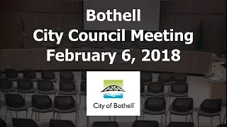 February 6, 2018 Bothell City Council Meeting Part 3 of 3