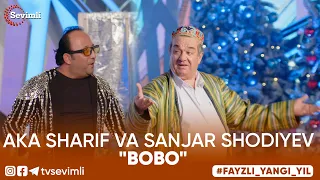 Aka Sharif va Sanjar Shodiyev - "Bobo"