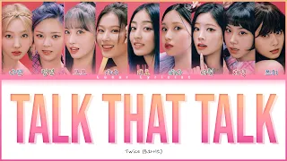 Twice (트와이스) - 'Talk That Talk' - (Color Coded Lyrics)