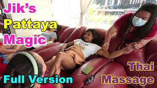 Jik's Pattaya Magic  - Foot & Head Massage FULL VERSION