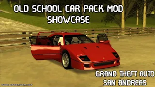 GTA San Andreas - Old School Car Pack Mod Showcase 2021
