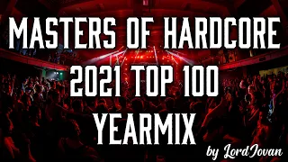 MASTERS of HARDCORE 2021 YEARMIX top 100 (all tracks mixed) by LordJovan