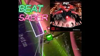 [BEAT SABER] Overkill - Riot but it's V2 [EXPERT+]