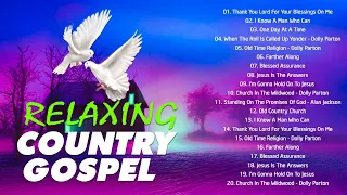 DO NOT SKIP! Golden Country Gospel Songs Ever - RELAXING Country Gospel Songs Hits 2024