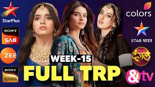 FULL TRP of Week 15 | All Serials Performance | Star Plus, Sony Sab, Colors TV, Zee TV