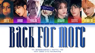 [7 members karaoke] Back for more (with Anitta) || TXT {투모로우바이투게더} 6th member ver.