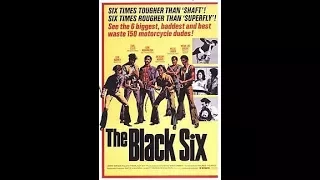 The Black Six | 1973 | Full Movie