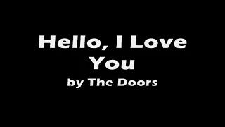 Hello, I Love You - Lyrics - The Doors