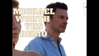 Michael Worth - Actor demo from 2000