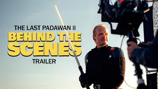 The Last Padawan 2 | Behind The Scenes | A STAR WARS Fan film