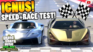 🏁💪BESSER als KRIEGER!?💪🏁IGNUS Speed + Race Test! [GTA 5 Online THE CONTRACT Update]