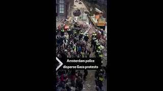 Amsterdam police disperse Gaza protests