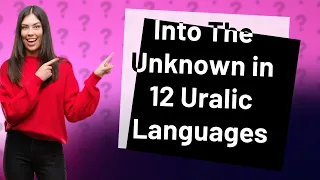 How Does 'Into The Unknown' Sound in 12 Uralic Languages? Discover the HQ Full Collab Version