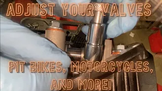 How to adjust your valves on pit bikes and motorcycles!