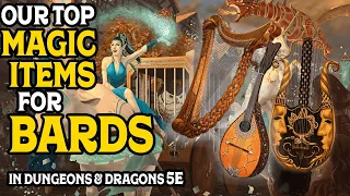 Our Top Magic Items for Bards in Dungeons and Dragons 5e