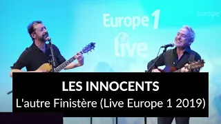 Les Innocents - L'autre Finistère (Live Studio Europe 1 2019)