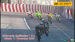 Macau Motorcycle Grand Prix - 55th Edition, qualifying race 1+2  17.11.2023