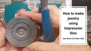 How to make jewelry using Impression Dies with amazing detail by Joni Kisro