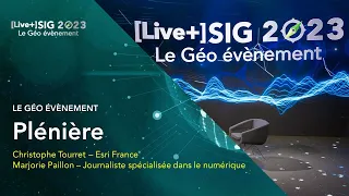 [Live+] SIG 2023 - Session plénière, le Géo évènement