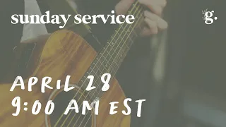 Join us LIVE! // Gospel Church - APRIL 28, 2024 - 9:00 AM SUNDAY SERVICE