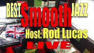 BEST SMOOTH JAZZ  : Host Rod Lucas (1st July 2023)