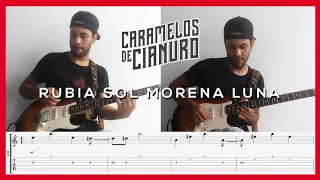 Rubia Sol Morena Luna - Caramelos de Cianuro (Acordes + TABS)