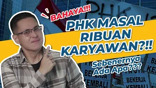 DIBALIK PHK MASAL!!! Terus Kita Harus Gimana?