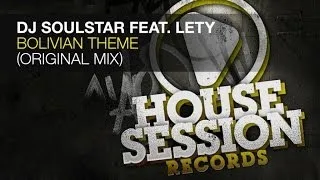 DJ Soulstar feat. Lety - Bolivian Theme (Original Mix)