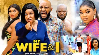 MY WIFE & I SEASON 4 {My True Life Story}-YUL EDOCHIE,MARY IGWE,2023 LATEST NIGERIAN NOLLYWOOD MOVIE
