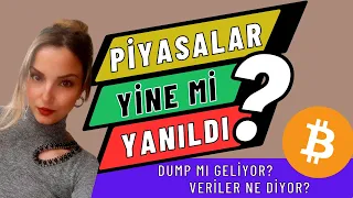 Piyasalar Yine Yanıldı! Dump mı Geliyor, Veriler Ne Diyor? (Haftalık Analiz Videosu)