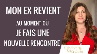 MON EX REVIENT au moment où JE FAIS UNE NOUVELLE RENCONTRE