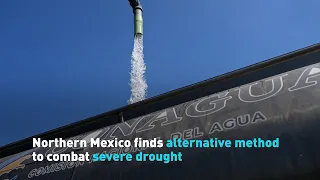 Monterrey seeks new method to combat severe drought