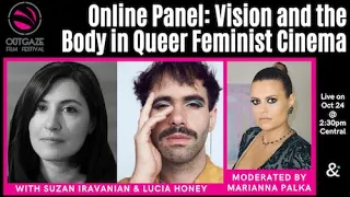 Vision and the Body in Queer Feminist Cinema - OutGaze Film Festival