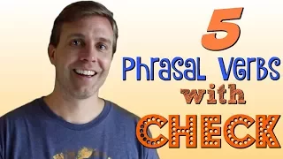 5 Useful Phrasal Verbs with CHECK to Improve Your English